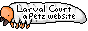 Larval Court button